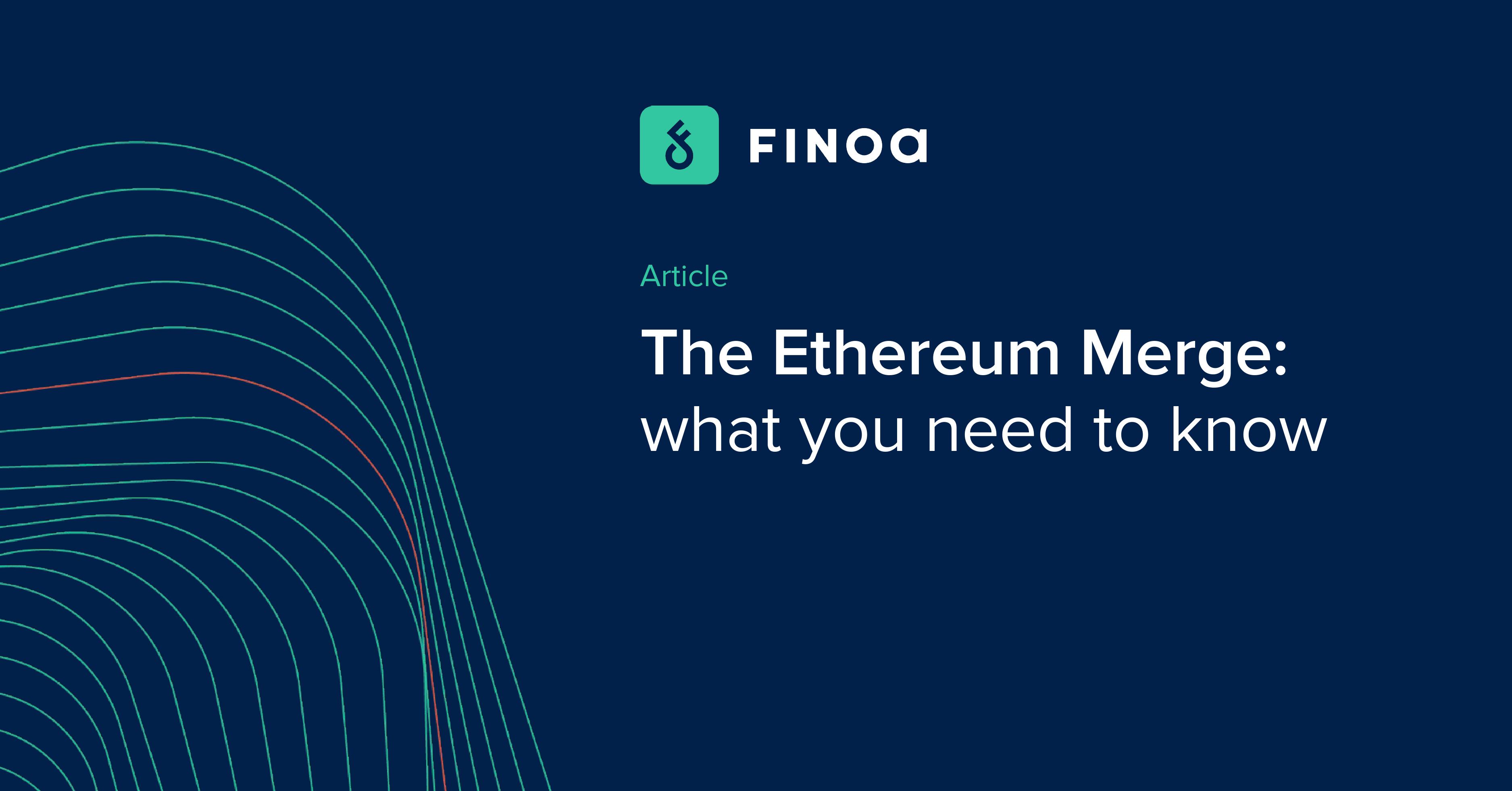 what-is-the-ethereum-merge-and-when-is-it-happening-finoa